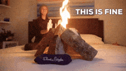 This Is Fine On Fire GIF by Sheets & Giggles