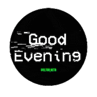 Glitch Good Evening Sticker