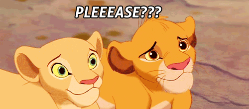 Disney gif. Young Simba and Nala from The Lion King give toothy, hopeful grins with a long drawn-out, "please???"