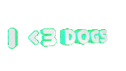 I Love Dogs Sticker by GIPHY Text