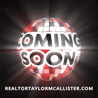 realtortaylormcallister real estate realtor disco coming soon GIF