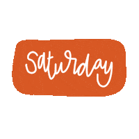 Saturday Burnt Orange Sticker