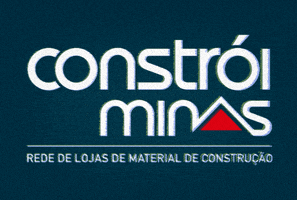 Obra Reforma GIF by Constrói Minas Rede de Lojas de Material de Construção