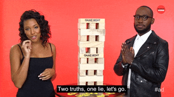 Two Truths, One Lie!