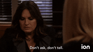 Don't Ask, Don't Tell