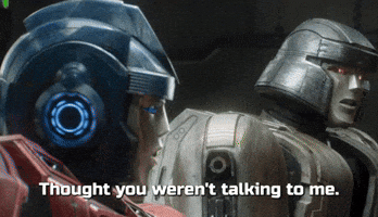 Thought you weren't talking to me