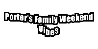 Porters Family Weekend Vibes Sticker by Miss Porter's School