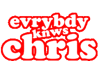 Everybody Knows Chris Sticker