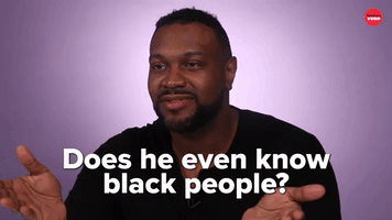 Know black people?