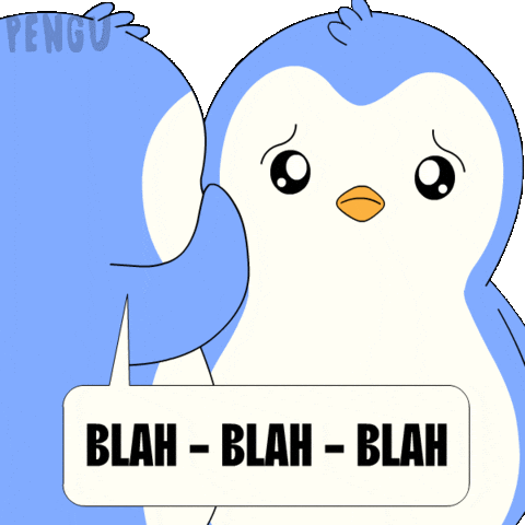 Tired Blah Blah Blah GIF by Pudgy Penguins