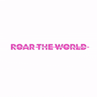 helloroar roar helloroar roartheworld GIF
