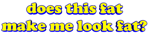 text does this fat make me look fat Sticker by AnimatedText