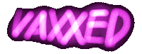 Vaccine Vaxxed Sticker