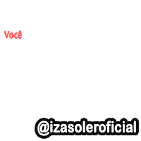 Vcpartiumeucoração Sticker by Izasoler