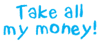 Take All My Money Give2Shop Sticker by GIGIL