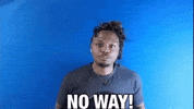 Not Happening No Way GIF by Neesin