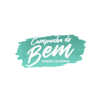 Solidariedade Financiamento Coletivo Sticker by Campanha do Bem