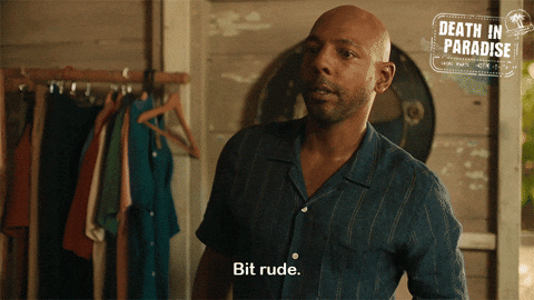 Rude GIF by Death In Paradise