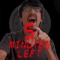 5 MINUTES LEFT!