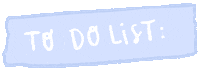 To Do Work Sticker