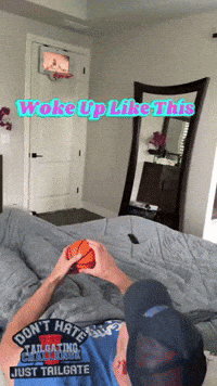 Balling Wake Up GIF by Tailgating Challenge