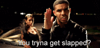 drake slapping GIF