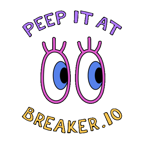 Breaker Peep It Sticker by Breaker