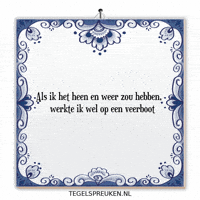 Werken Genieten GIF by Tegelspreuken.nl