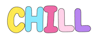 Chill Break Sticker