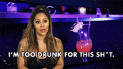 Im Too Drunk For This Jersey Shore GIF by Jersey Shore Family Vacation