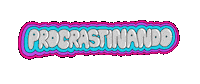 Study Procrastinate Sticker