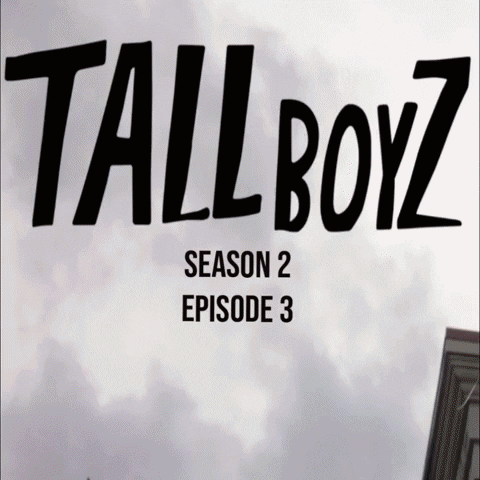TallBoyz giphygifmaker sketch comedy 203 tallboyz GIF