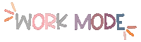 Work Mode Sticker