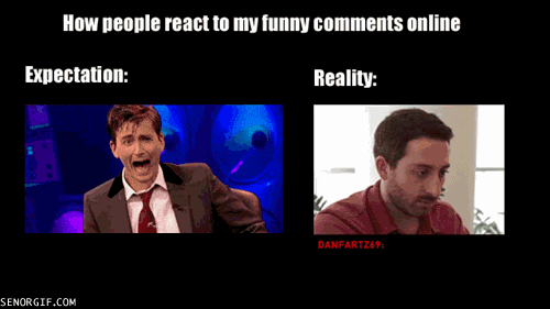 comments expectations vs reality GIF by Cheezburger