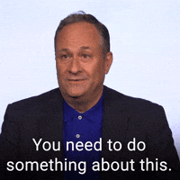 You need to do something about this.