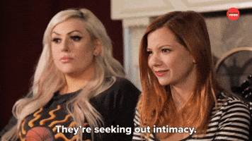 They're seeking Out Intimacy