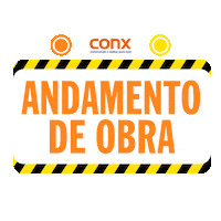 Andamento De Obra Conx Sticker by Conx Incorporadora