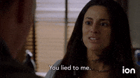 You Lied to Me