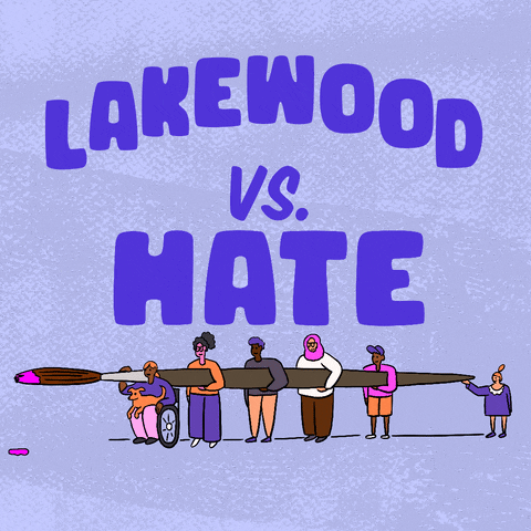 Digital art gif. Big block letters read "Lakewood vs hate," hate crossed out in paint, below, a diverse group of people carrying an oversized paintbrush dripping with pink paint.