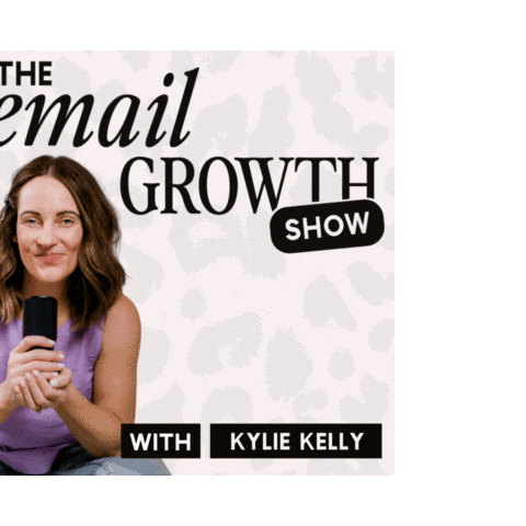 thekyliekelly giphyupload podcast kylie kelly emailgrowthshow Sticker
