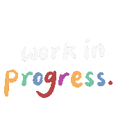 Working Work In Progress Sticker