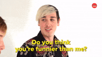 Do You Think You're Funnier?