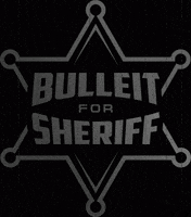 BulleitforSheriff bulleitforsheriff bulleit4sheriff bulleit for sheriff bulleit 4 sheriff GIF