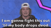 Keep Fighting Never Give Up GIF by Big Brother