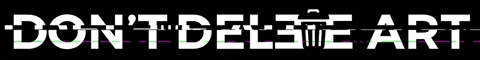 dontdeleteart giphygifmaker dda dontdeleteart GIF