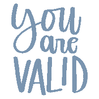 Calligraphy You Are Valid Sticker