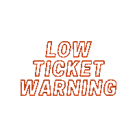Low Ticket Warning Sticker by Z2 Entertainment