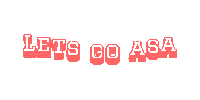 Lets Go Asa Sticker by ASA MA hand