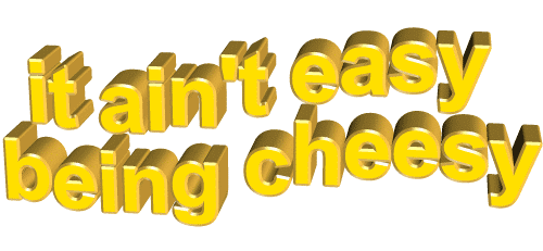 It Aint Easy Being Cheesy Art Design Sticker by AnimatedText