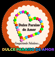 dulceparaisodeamor dulce dulceparaiso dulceparaisodeamor GIF